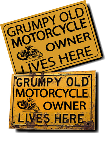 GRUMPY OLD MOTORCYCLE OWNER SIGN