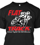 Flat Track...Because Anyone can Motocross!