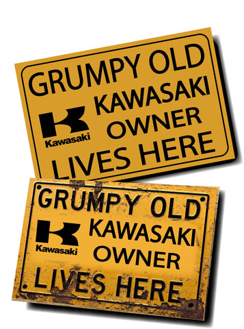 GRUMPY OLD KAWASAKI OWNER SIGN